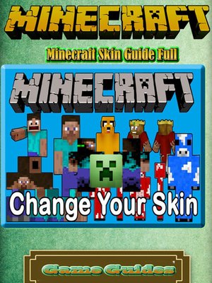 cover image of Minecraft Skin Guide Full Guide
